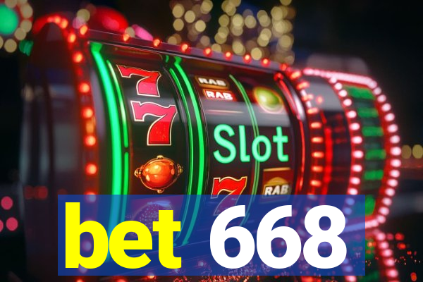 bet 668